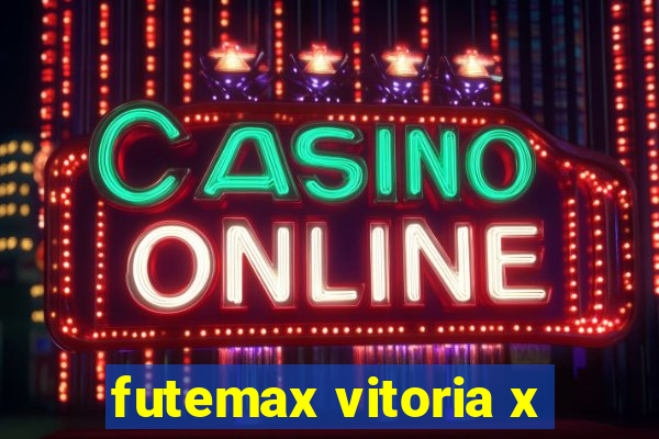 futemax vitoria x
